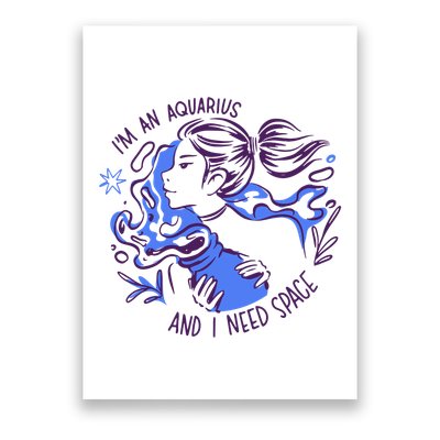 Aquarius Need Space Female Poster