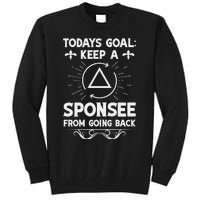 Aa Na Sponsor Alcoholics Anonymous Sobriety Anniversary Tall Sweatshirt