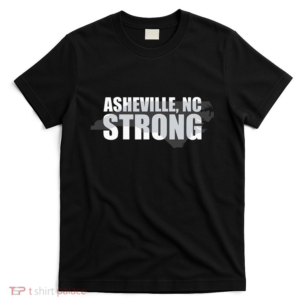 Asheville Nc Strong Asheville North Carolina T-Shirt