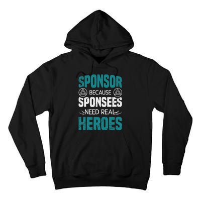 Aa Na Sponsor Aa Sobriety Clean Sober Alcoholics Anonymous Tall Hoodie