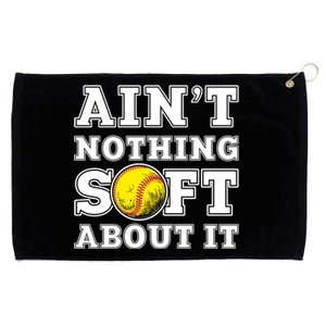 AinT Nothing Soft About It Softball Player Meaningful Gift Grommeted Golf Towel