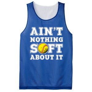 AinT Nothing Soft About It Softball Player Meaningful Gift Mesh Reversible Basketball Jersey Tank