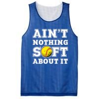 AinT Nothing Soft About It Softball Player Meaningful Gift Mesh Reversible Basketball Jersey Tank