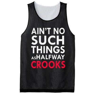 Ain't No Such Things As Halfway Crook Mesh Reversible Basketball Jersey Tank