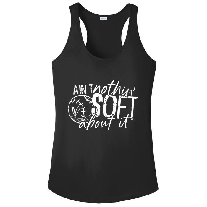 Aint Nothin Soft About It Softball Ladies PosiCharge Competitor Racerback Tank