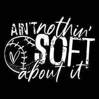 Aint Nothin Soft About It Softball Mousepad