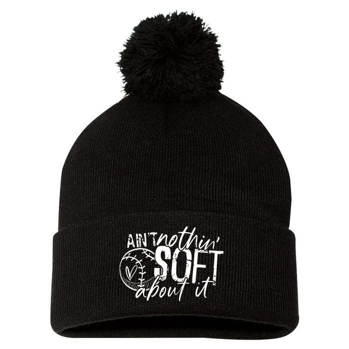 Aint Nothin Soft About It Softball Pom Pom 12in Knit Beanie