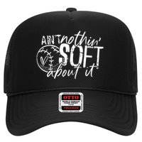 Aint Nothin Soft About It Softball Trucker Hat