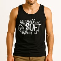Aint Nothin Soft About It Softball Tank Top