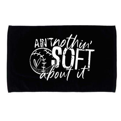 Aint Nothin Soft About It Softball Microfiber Hand Towel