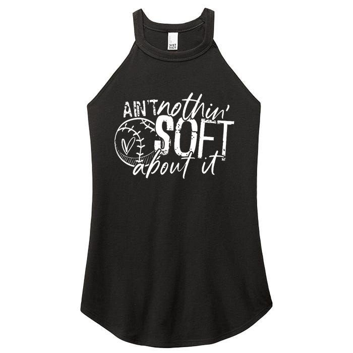 Aint Nothin Soft About It Softball Women's Perfect Tri Rocker Tank