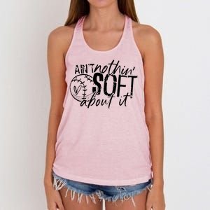 Aint Nothin Soft About It Softball Women's Knotted Racerback Tank