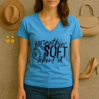 Aint Nothin Soft About It Softball Women's V-Neck T-Shirt