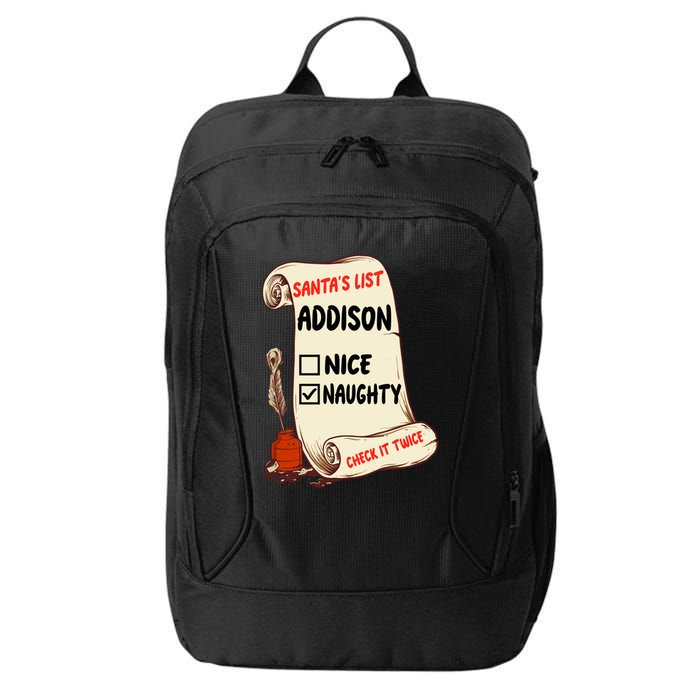 Addison Name Santa Naughty Nice List Funny Xmas Cute Meaningful Gift City Backpack
