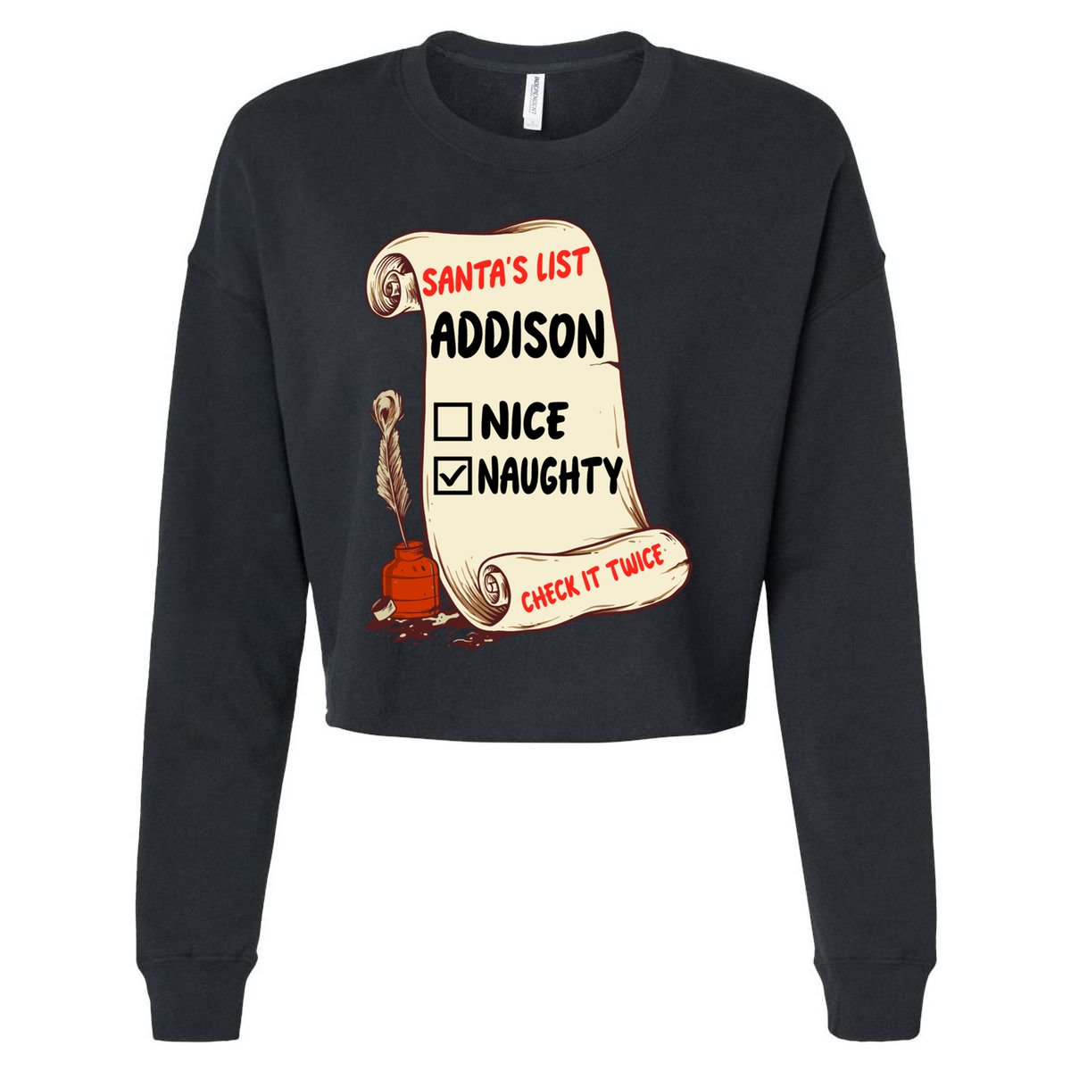 Addison Name Santa Naughty Nice List Funny Xmas Cute Meaningful Gift Cropped Pullover Crew