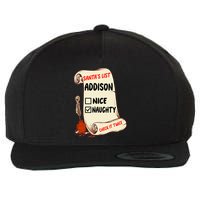 Addison Name Santa Naughty Nice List Funny Xmas Cute Meaningful Gift Wool Snapback Cap