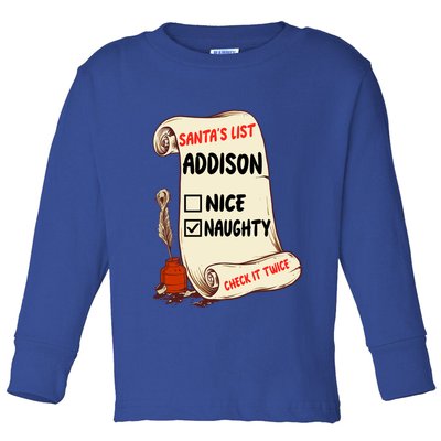 Addison Name Santa Naughty Nice List Funny Xmas Cute Meaningful Gift Toddler Long Sleeve Shirt