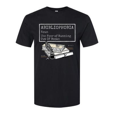 Abibliophobia Noun The Fear Of Running Out Of Books Softstyle CVC T-Shirt