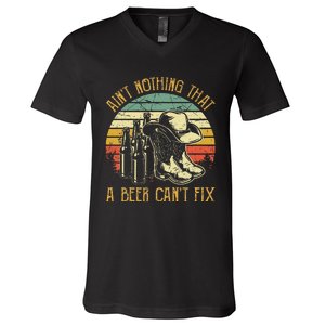 AinT Nothing That A Beer CanT Fix Country Music V-Neck T-Shirt