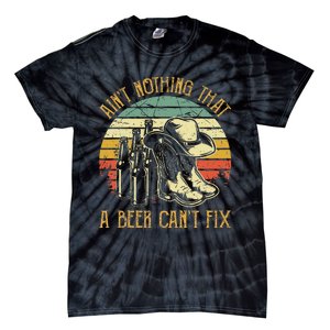 AinT Nothing That A Beer CanT Fix Country Music Tie-Dye T-Shirt