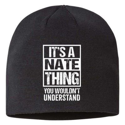 A Nate Thing You Wouldnt Understand First Name Nickname Sustainable Beanie