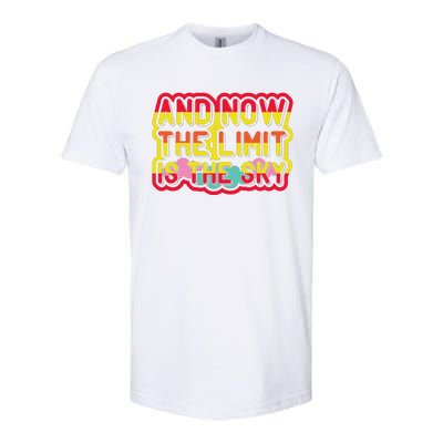 And Now The Limit Is The Sky Softstyle CVC T-Shirt