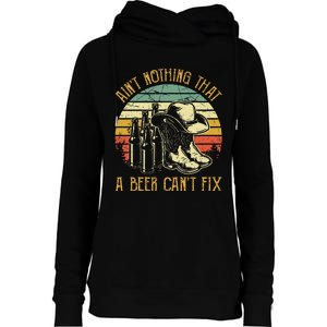 Aint Nothing That A Beer Cant Fix Country Music Womens Funnel Neck Pullover Hood