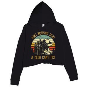 Aint Nothing That A Beer Cant Fix Country Music Crop Fleece Hoodie