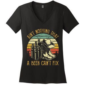 Aint Nothing That A Beer Cant Fix Country Music Women's V-Neck T-Shirt