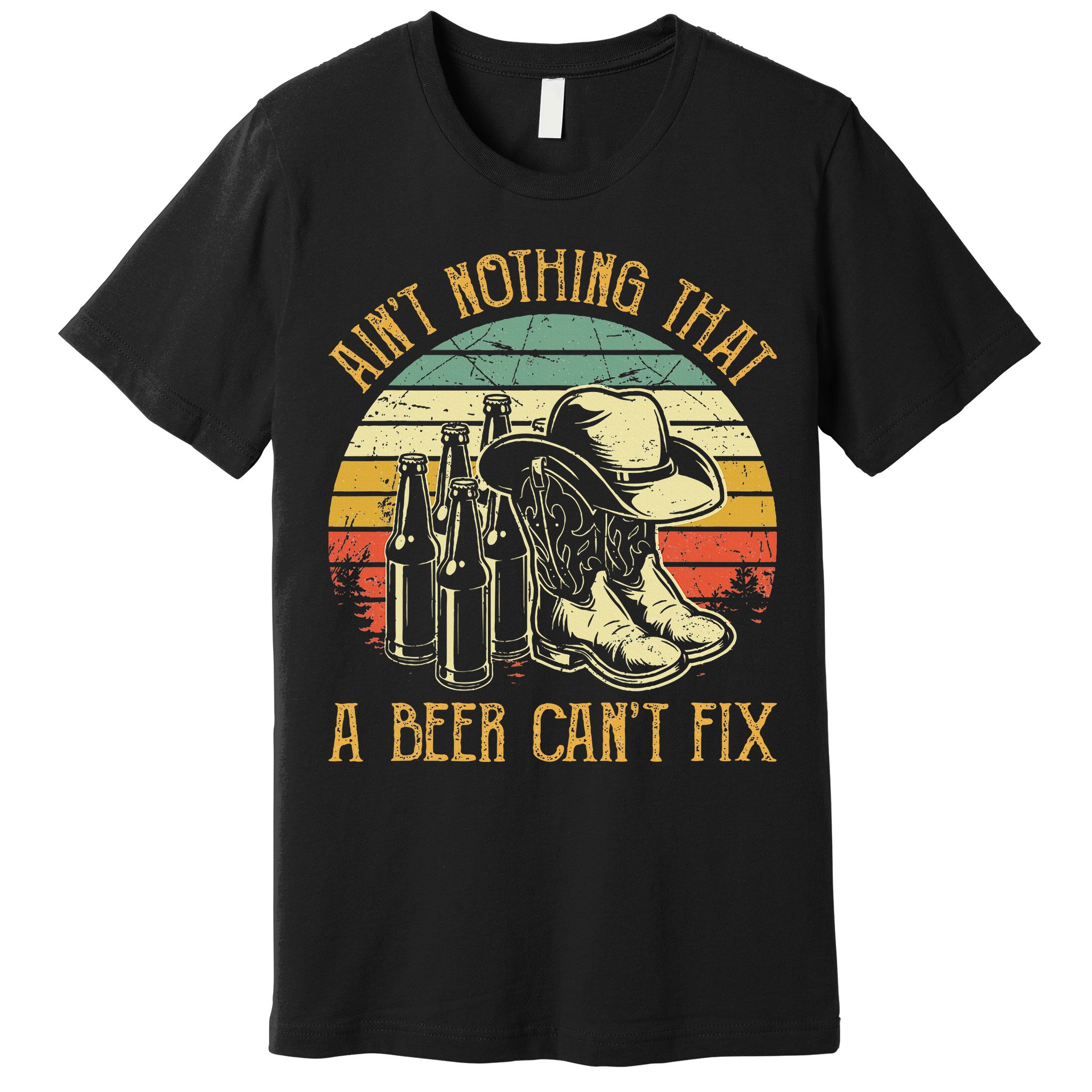 Aint Nothing That A Beer Cant Fix Country Music Premium T-Shirt