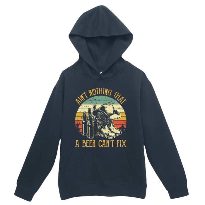 Aint Nothing That A Beer Cant Fix Country Music Urban Pullover Hoodie