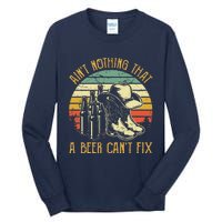 Aint Nothing That A Beer Cant Fix Country Music Tall Long Sleeve T-Shirt