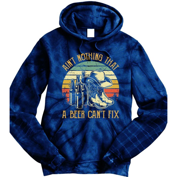 Aint Nothing That A Beer Cant Fix Country Music Tie Dye Hoodie