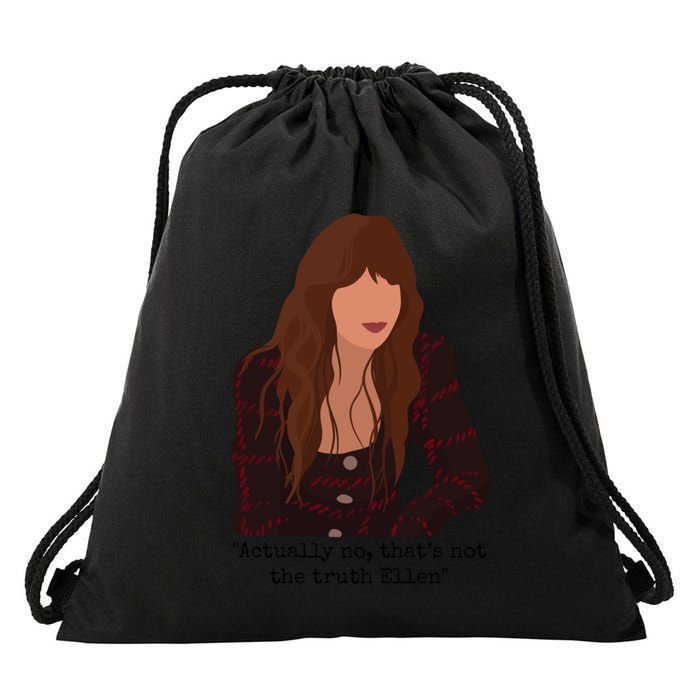 Actually No That’S Not The Truth Ellen Drawstring Bag