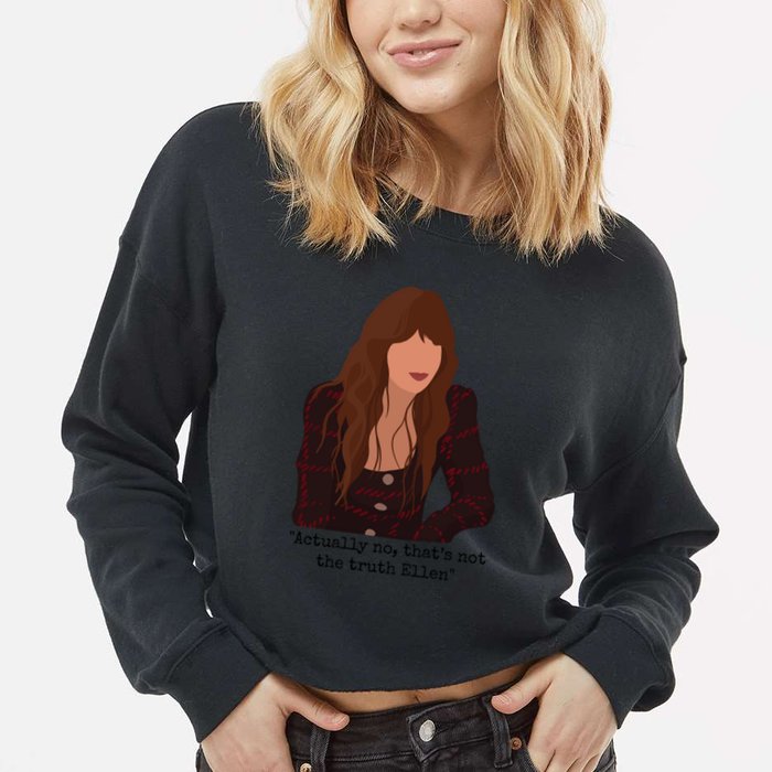 Actually No That’S Not The Truth Ellen Cropped Pullover Crew