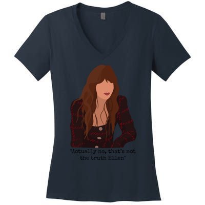 Actually No That’S Not The Truth Ellen Women's V-Neck T-Shirt