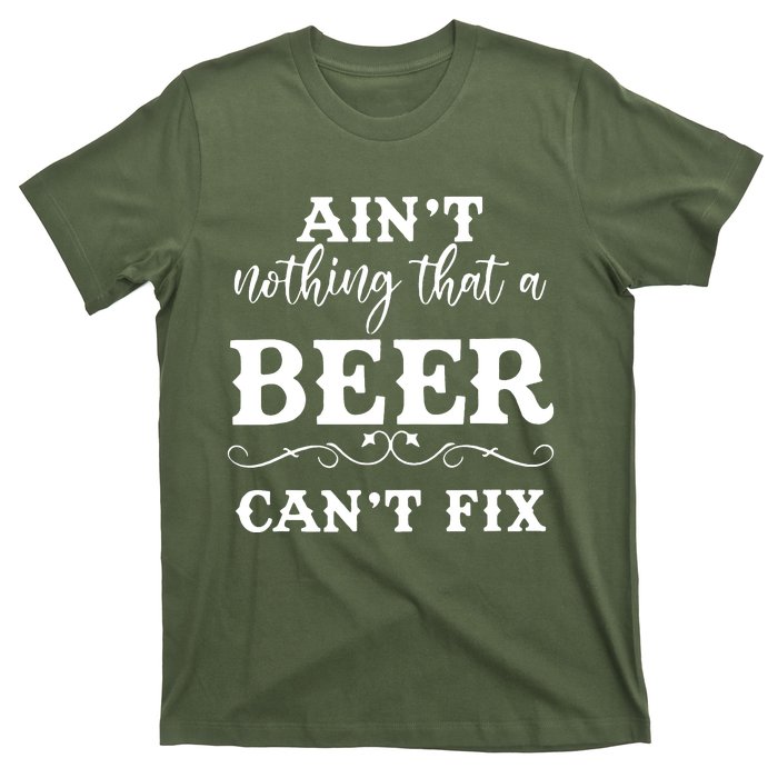 Aint Nothing That A Beer Cant Fix T-Shirt