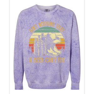 AinT Nothing That A Beer CanT Fix Country Music Colorblast Crewneck Sweatshirt