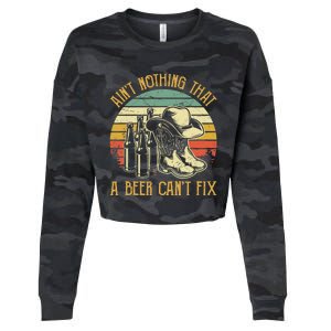 AinT Nothing That A Beer CanT Fix Country Music Cropped Pullover Crew