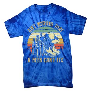 AinT Nothing That A Beer CanT Fix Country Music Tie-Dye T-Shirt