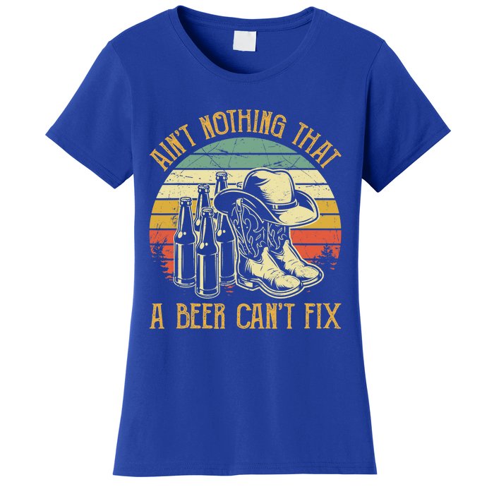 AinT Nothing That A Beer CanT Fix Country Music Women's T-Shirt