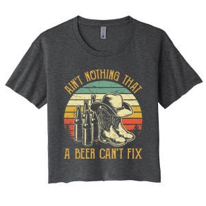 AinT Nothing That A Beer CanT Fix Country Music Women's Crop Top Tee