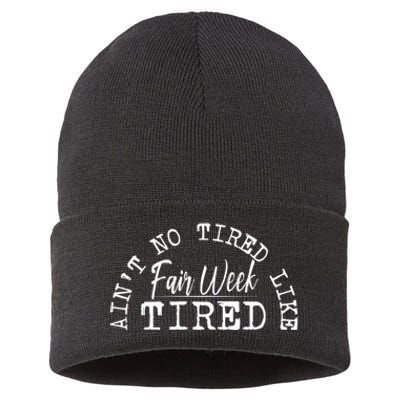 AinT No Tired Like Fair Week Tired Sustainable Knit Beanie