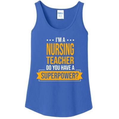 A Nursing Teacher Do You Have Superpowers Funny Nurse Care Gift Ladies Essential Tank