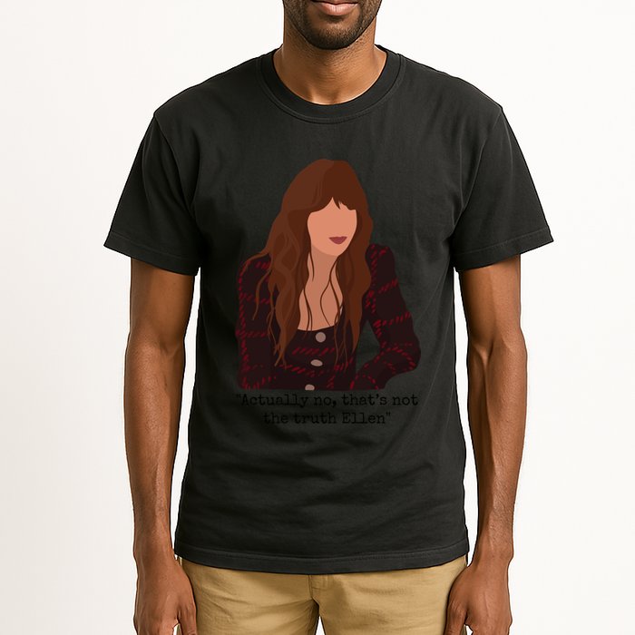 Actually No That’S Not The Truth Ellen Tall T-Shirt