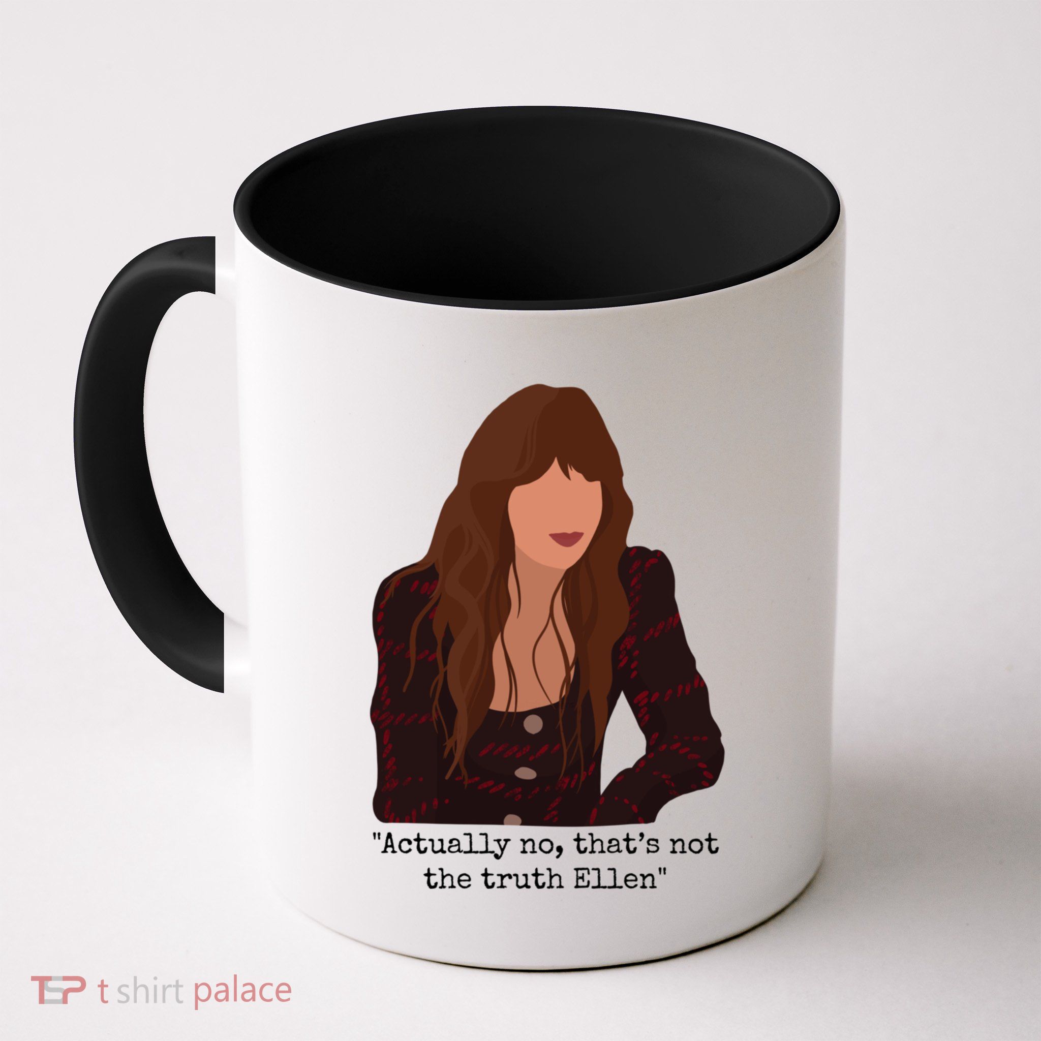 Actually No That’S Not The Truth Ellen Mug
