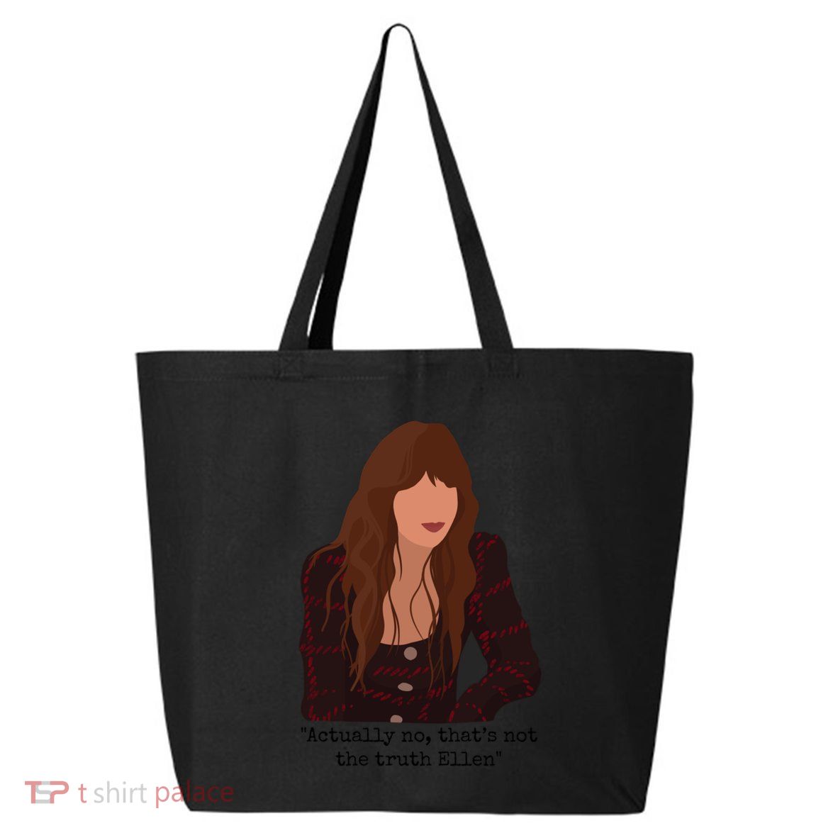 Actually No That’S Not The Truth Ellen 25L Jumbo Tote