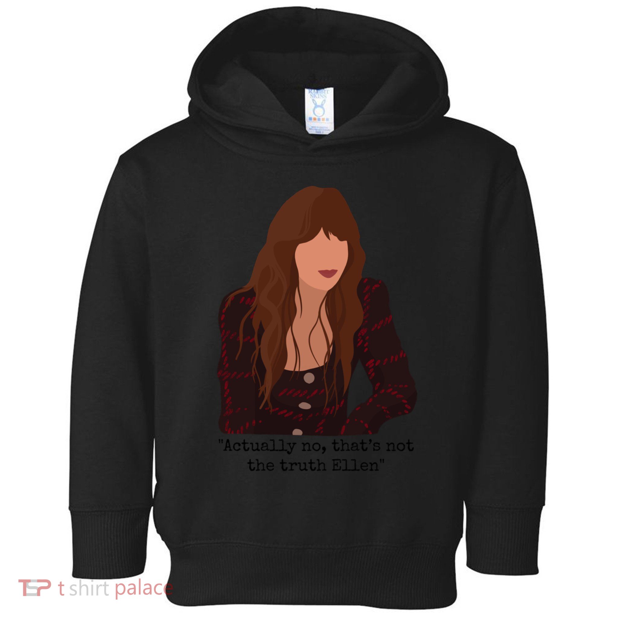 Actually No That’S Not The Truth Ellen Toddler Hoodie