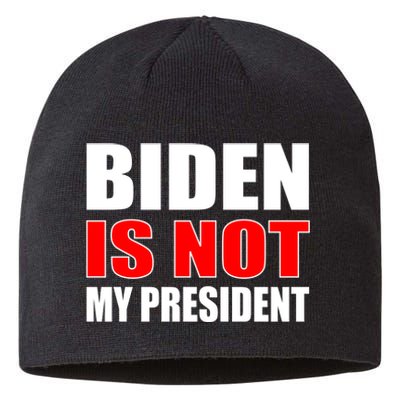 Anti Biden Is Not My President Sustainable Beanie