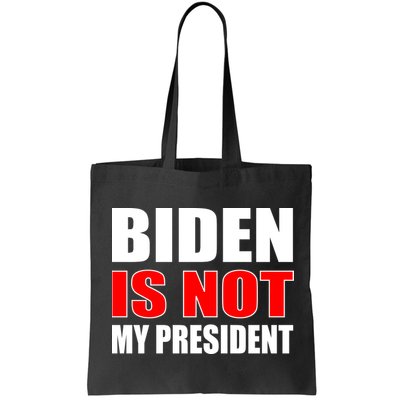 Anti Biden Is Not My President Bag
